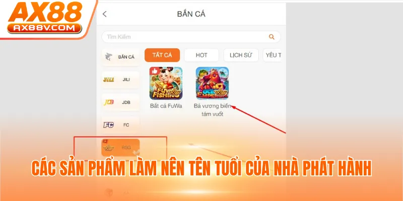 Các sản phẩm làm nên tên tuổi của nhà phát hành