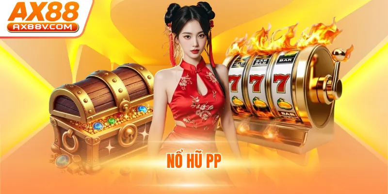Nổ hũ PP
