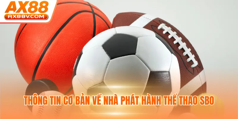 Thông tin cơ bản về nhà phát hành thể thao SBO